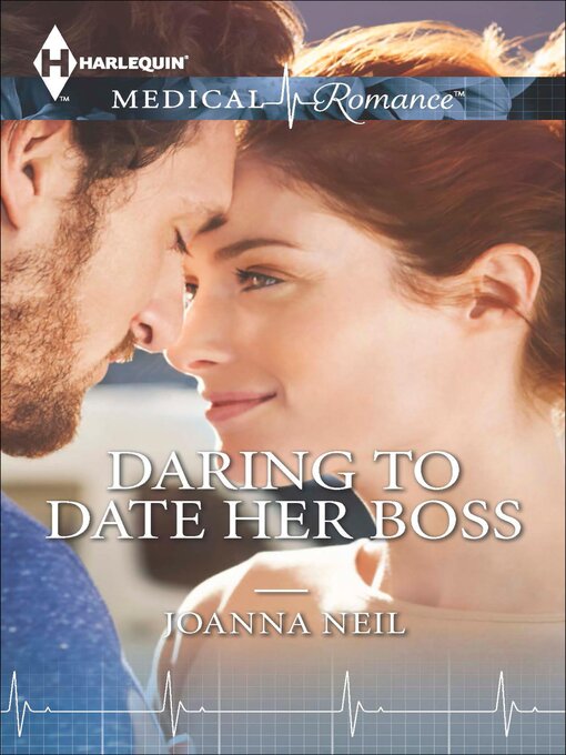Title details for Daring to Date Her Boss by Joanna Neil - Available